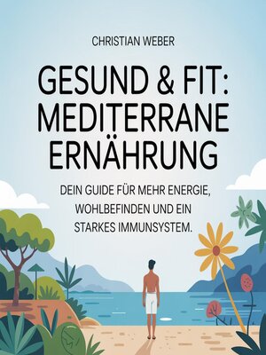 cover image of Gesund & fit--Mediterrane Ernährung